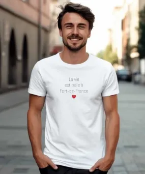T-Shirt La vie est belle à Fort-de-France